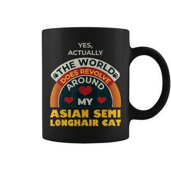 10548500078^The World Revolves Around My Asian Semi Longhair Coffee Mug | Mazezy
